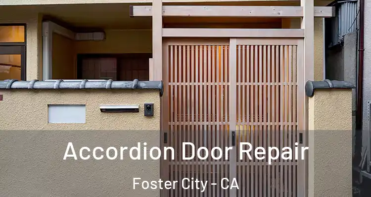  Accordion Door Repair Foster City - CA