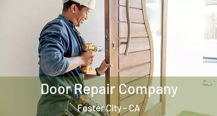  Door Repair Company Foster City - CA