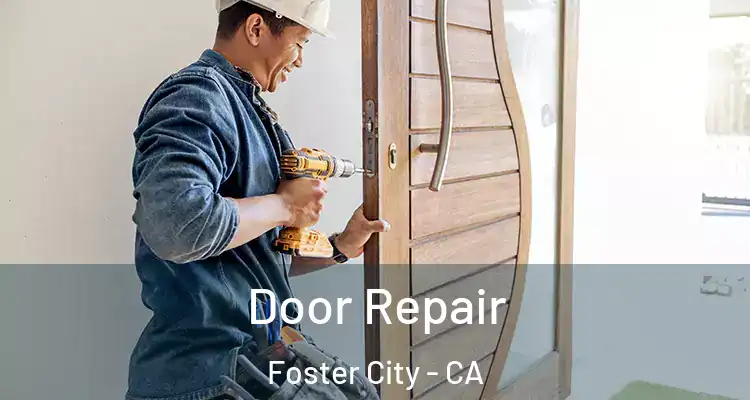  Door Repair Foster City - CA