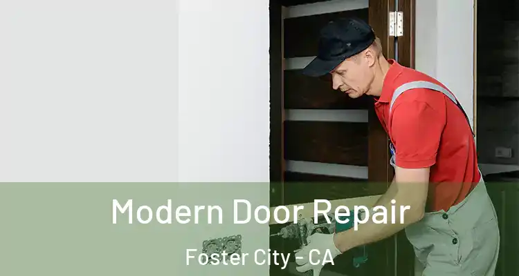  Modern Door Repair Foster City - CA