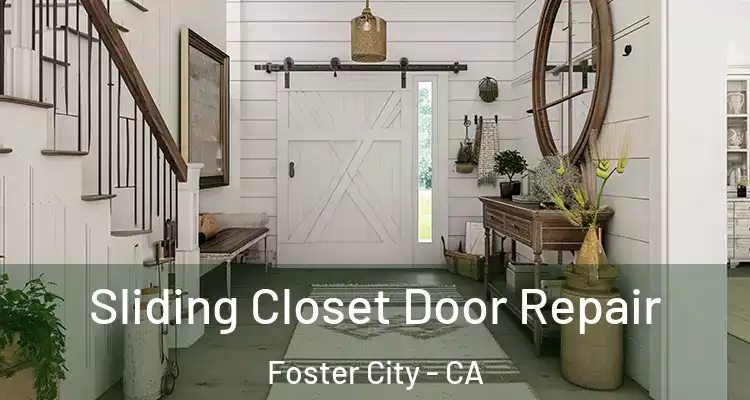  Sliding Closet Door Repair Foster City - CA