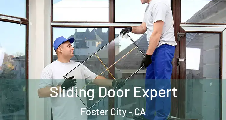  Sliding Door Expert Foster City - CA