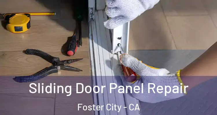  Sliding Door Panel Repair Foster City - CA